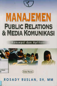 Image of Manajemen Public Relations & Media Komunikasi : Konsepsi dan Aplikasi