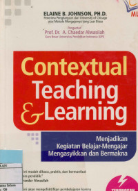 Image of Contextual Teaching and Lerning, Menjadikan Kegiatan Belajar Mengajar Mengasyikkan Dan Bermakna
