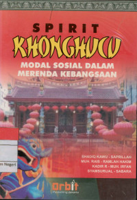 Image of SPIRIT KHONGHUCU Modal Sosial dalam Merenda Kebangsaan.