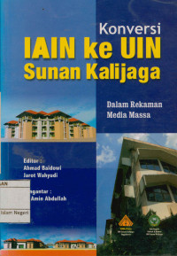 Image of Konversi IAIN ke UIN Sunan Kalijaga: dalam rekaman media massa