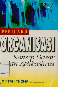 Image of Perilaku organisasi : Konsep dasar dan aplikasinya