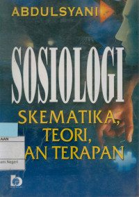 Image of Sosiologi: Skematika, teori, dan terapan