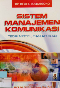 Image of Sistem manajemen komunikasi: Teori, model dan aplikasi