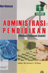 Image of Administrasi pendidikan: Menuju sekolah efektif
