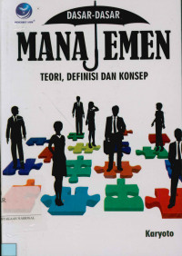 Image of Dasar-dasar manajemen - Teori, definisi dan konsep