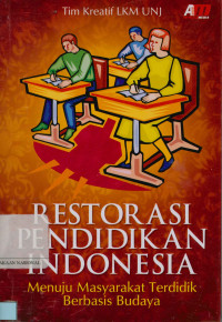 Image of Restorasi pendidikan Indonesia: Menuju masyarakat terdidik berbasis budaya