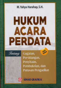 Image of Hukum acara perdata : Tentang gugatan, persidangan,penyitaan,pembuktian dan putusan pengadilan Edisi kedua