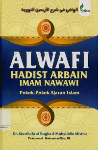 Image of Al-Wafi fi syarh al-arba'in an nawawiyah terjemah bahasa Indonesia ( Al-wafi fi syarh al-arba'in an nawayiyah)