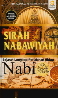 Image of Sirah nabiwiyah sejarah lengkap Nabi Muhammad Saw (As-Sirah an-Nabawiyyah)