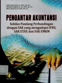 Image of Pengantar akuntansi: Sekilas pandang perbandingan dengan SAK yang mengadopsi IFRS, SAK ETAP, dan SAK EMKM
