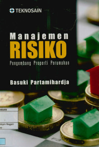Image of Manajemen Risiko : Pengembangan Properti Perumahan