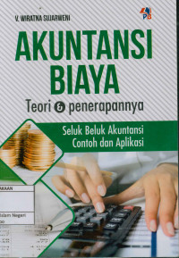 Image of Akuntansi biaya: Teori dan penerapannya seluk beluk akuntansi contoh dan aplikasi