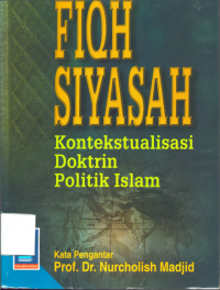 Image of Fiqh Siyasah : Kontekstualisasi Doktrin Politik Islam