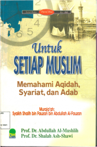 Image of Untuk setiap muslim: memahami aqidah,syariat,dan adab