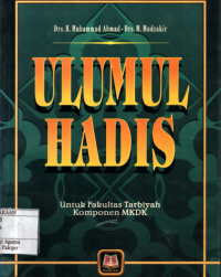 Image of Ulumul Hadis : Untuk Fakultas Tarbiyah komponen MKDK