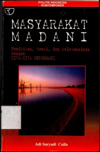 Image of Masyarakat madani : Pemikiran,teori,dan relevansinya dengan cita-cita reformasi
