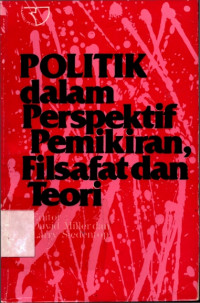 Image of Politik dalam perspektif pemikiran filsafat dan teori