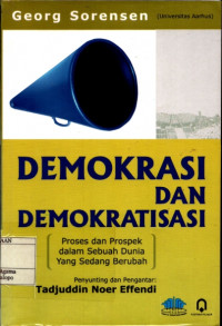 Image of Demokrasi dan Demokratisasi proses dan prospek dalam sebuah dunia yang sedang berubah