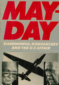 Image of May day : Eisenhower, khrushchev and the U-2 affair