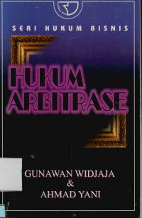 Image of Seri hukum bisnis: Hukum arbitrase