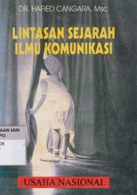 Image of Lintasan Sejarah Ilmu komunikasi