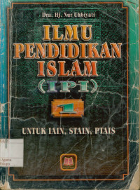 Image of Ilmu pendidikan islam (IPI) I : Untuk IAIN,STAIN,PTAIS