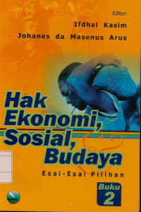 Image of Hak Ekonomi, Sosial, Budaya  : Esai-esai pilihan Buku 2