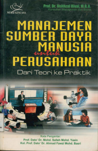 Image of Manajemen Sumber Daya Manusia Untuk Perusahaan : Dari Teori ke praktik