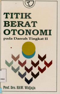 Image of Titik Berat Otonomi : Pada daerah tingkat II