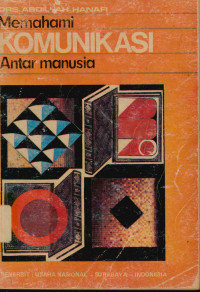 Image of Memahami Komunikasi Antar Manusia