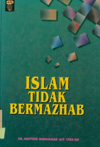 Image of Islam Tidak Bermazhab