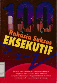 Image of 100 Rahasia sukses eksekutif