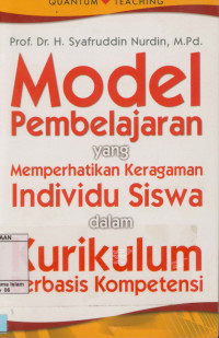 Image of Model Pembelajaran yang Memperhatikan Keragaman Individu Siswa dalam Kurikulum Berbasis Kompetensi