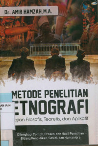 Image of Metode penelitian etnografi : Kajian filosofis, teoritis, dan aplikatif