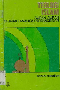 Image of Teologi Islam : aliran-aliran sejarah analisa perbandingan