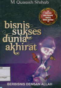 Image of Bisnis sukses dunia akhirat : Berbisnis dengan Allah