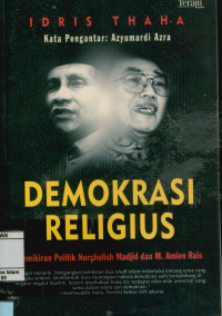 Image of Demokrasi religius : Pemikiran politik Nurcholish Madjid dan M. Amien Rais