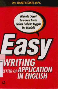 Image of Easy Writing a Litter of Application in English: Menulis Surat Lamaran Kerja dalam Bahasa Inggris itu Mudah