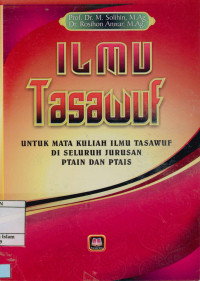 Image of Ilmu tasawuf : Untuk mata kuliah ilmu tasawuf di seluruh jurusan PTAIN dan PTAIS