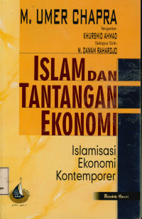 Image of Islam dan tantangan ekonomi : Islamisasi ekonomi kontemporer