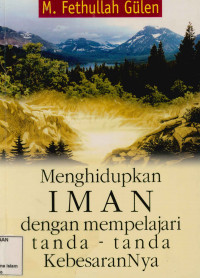 Image of Menghidupkan IMAN dengan mempelajari tanda - tanda kebesarannya