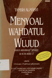 Image of Menyoal Wahdatul Wujud : Kasus Abdurrauf Singkel di Aceh Abad 17