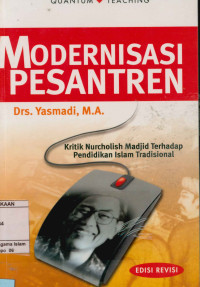 Image of Modernisasi Pesantren : Kritik Nurcholish Madjid terhadap pendidikan Islam tradisional