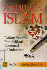 Image of Pendidikan islam : Dalam sistem pendidikan nasional di indonesia