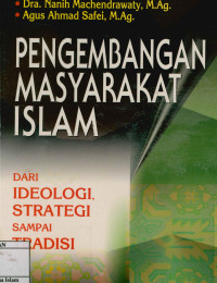 Image of Pengembangan masyarakat Islam : Dari ideologi, strategi sampai tradisi
