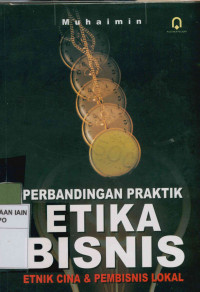 Image of Perbandingan Praktik Etika Bisnis: Etika Cina & Pembisnis Lokal