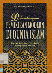 Image of Perkembangan Pemikiran Moderen Islam: Untuk Fakultas Tarbiyah Komponen MKDK