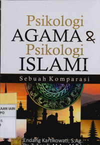 Image of Psikologi agama dan psikologi Islami : Sebuah komparasi