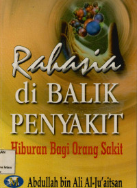 Image of Rahasia dibalik Penyakit : Hiburan Bagi Orang Sakit