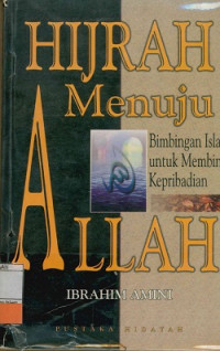 Image of Hijrah Menuju Allah : Bimbingan Islam untuk membina kepribadian